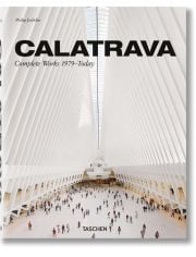 Calatrava. Complete Works 1979-Today