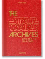 The Star Wars Archives. 1999-2005 40th ed.
