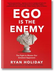 Ego is the Enemy