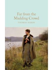 Far From the Madding Crowd (Macmillan Collector's Library)
