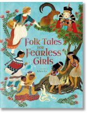 Folk Tales of Fearless Girls