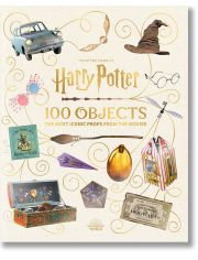 From the Films of Harry Potter: 100 Objects: The Most Iconic Props from the Movies