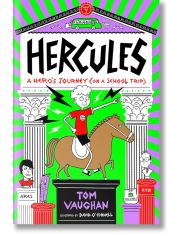 Hercules: A Hero's Journey (On a School Trip)