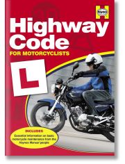 Haynes Highway Code For Motorcyclists