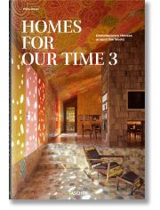 Homes for Our Time. Contemporary Houses around the World, Vol. 3