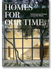 Homes For Our Time: Contemporary Houses Around the World, 40th Edition