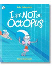 I Am Not An Octopus