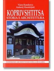 Koprivshtitsa: Storia e architettura