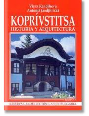 Koprivstitsa, Bulgaria: historia y arquitectura