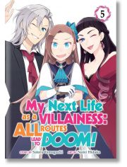 My Next Life as a Villainess All Routes Lead to Doom, Vol. 5
