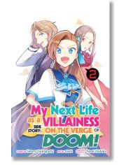 My Next Life as a Villainess Side Story On the Verge of Doom, Vol. 2