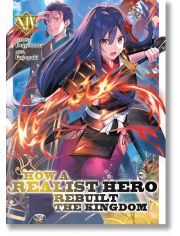 How a Realist Hero Rebuilt the Kingdom, Vol. 14