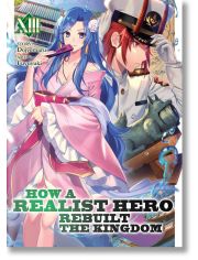 How a Realist Hero Rebuilt the Kingdom, Vol. 13