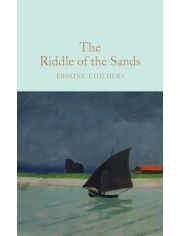 The Riddle of the Sands (Macmillan Collector's Library)