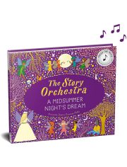 The Story Orchestra: A Midsummer Night's Dream