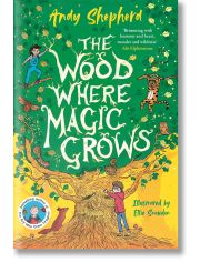 The Wood Where Magic Grows