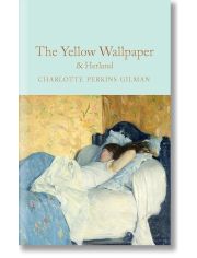 The Yellow Wallpaper and Herland