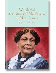 Wonderful Adventures of Mrs Seacole in Many Lands