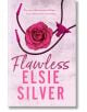 Flawless - Елси Силвър, Elsie Silver - Piatkus - 9780349437675-thumb