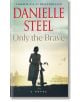 Only the Brave - Даниел Стийл - Жена, Мъж - Penguin Books Ltd - 9780593498453-thumb
