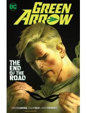 Green Arrow, Vol. 8: The End of the Road