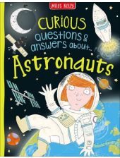 Curious Questions and Answers: Astronauts