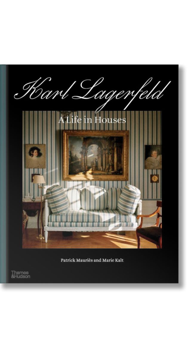 Karl Lagerfeld: A Life in Houses, Patrick Mauries, Marie Kalt