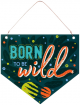 Табелка флагче за стена - Born To Be Wild