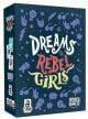 Настолна игра: Dreams for Rebel Girls