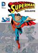 Superman - The Man Of Steel: Believe