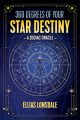 360 Degrees of Your Star Destiny: A Zodiac Oracle