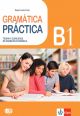 Gramatica Practicа Teoria y ejercicios de gramatica Espanola B1
