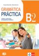 Gramatica Practicа Teoria y ejercicios de gramatica Espanola B2