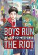 Boys Run the Riot, Vol. 1