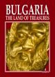 Bulgaria - The land of treasures