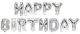 Комплект сребристи фолиеви балони - букви Happy Birthday