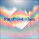 Pink Floyd In Jazz (VINYL)