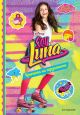 Soy Luna, книга 3: Кръгчета на пързалката