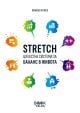 Stretch – Цялостна система за баланс в живота