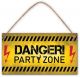Табелка за стена - Danger! Party Zone