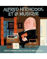 Alfred Hitchcock & La Musique (2 CD)