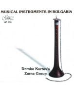 Музикалните инструменти в България: Зурнаджийската група (CD)