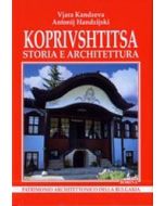Koprivshtitsa: Storia e architettura