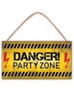 Табелка за стена - Danger! Party Zone