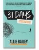 Корицата на книгата "31 дни" от Али Бейли е с тиландски фон и заплетена рисунка, която се превръща в бягащ човек. Подзаглавието гласи: "Майсторски клас по мислене за съвременния бегач.-thumb