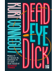 Deadeye Dick - 9780008264321-thumb