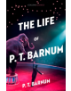 The Life of P.T. Barnum - 9780008284749-thumb