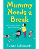 Mummy Needs a Break - 9780008316099-thumb
