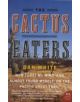 The Cactus Eaters - 9780061376931-thumb