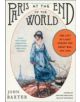 Paris at the End of the World - 9780062221407-thumb
